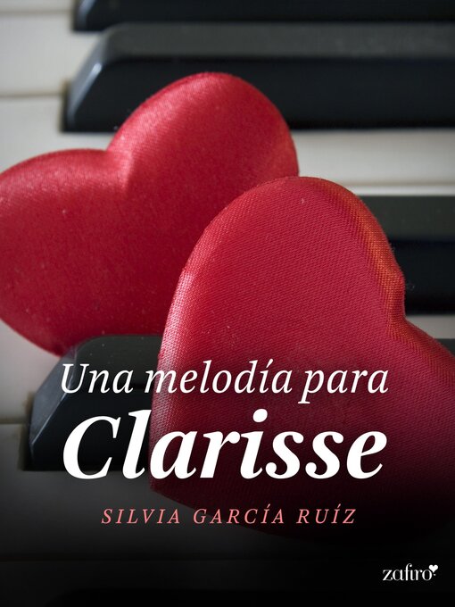 Title details for Una melodía para Clarisse by Silvia García Ruiz - Wait list